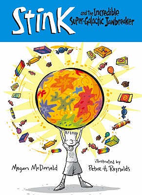 Stink And The Incredible Supergalactic J - Mcdonald Megan, and Reynolds Peter H