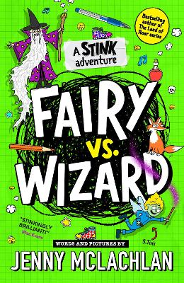 Stink: Fairy vs Wizard: A Stink Adventure - McLachlan, Jenny