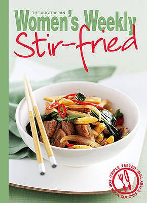 Stir-fried - Australian Women's Weekly