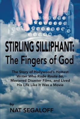 Stirling Silliphant: The Fingers of God - Segaloff, Nat