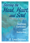 Stirring the Head, Heart, and Soul: Redefining Curriculum and Instruction