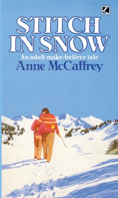 Stitch In Snow - McCaffrey, Anne