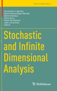 Stochastic and Infinite Dimensional Analysis