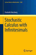 Stochastic Calculus with Infinitesimals