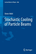 Stochastic Cooling of Particle Beams