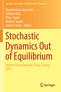 Stochastic Dynamics Out of Equilibrium: Institut Henri Poincar, Paris, France, 2017