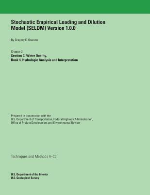 Stochastic Empirical Loading and Dilution Model (SELDM) Version 1.0.0 - Granato, Gregory E