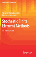 Stochastic Finite Element Methods: An Introduction