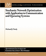 Stochastic Network Optimization with Application to Communication and Queueing Systems