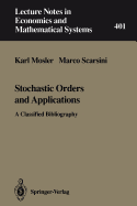 Stochastic Orders & Applications: A Classified Bibliography