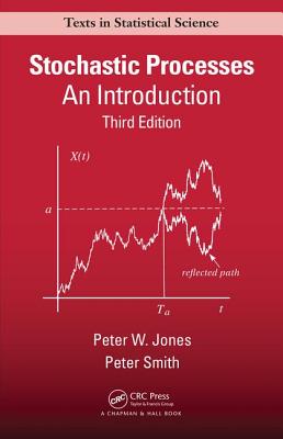 Stochastic Processes: An Introduction, Third Edition - Jones, Peter Watts, and Smith, Peter