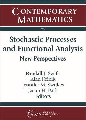 Stochastic Processes and Functional Analysis: New Perspectives - Swift, Randall J