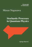 Stochastic Processes in Quantum Physics