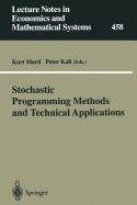 Stochastic Programming Methods and Technical Applications: Proceedings of the 3rd Gamm/Ifip-Workshop on "Stochastic Optimization: Numerical Methods and Technical Applications" Held at the Federal Armed Forces University Munich, Neubiberg/Mnchen...