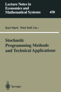 Stochastic Programming Methods and Technical Applications: Proceedings of the 3rd Gamm/Ifip-Workshop on "Stochastic Optimization: Numerical Methods and Technical Applications" Held at the Federal Armed Forces University Munich, Neubiberg/Munchen...