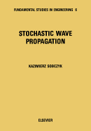 Stochastic Wave Propagation - Sobczyk, K