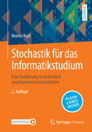 Stochastik Fr Das Informatikstudium: Eine Einfhrung in Einheitlich Strukturierten Lerneinheiten