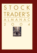 Stock Trader's Almanac 2004 - Hirsch, Yale, and Hirsch, Jeffrey A