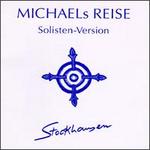 Stockhausen: Michaels Reise