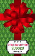 Stocking Stuffer Sudoku: 9x9 Puzzles for Christmas and All Year Long