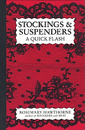 Stockings & Suspenders: A Quick Flash