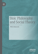 Stoic Philosophy and Social Theory