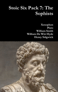Stoic Six Pack 7: the Sophists