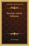 Stoicism and Its Influence