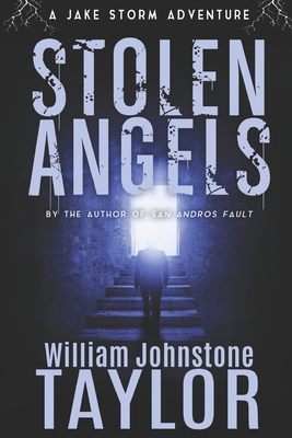 Stolen Angels: Breathtaking Thriller Dealing with Human Trafficking - Taylor, William J