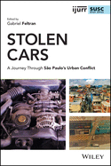 Stolen Cars: A Journey Through Sao Paulo's Urban Conflict