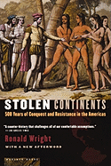 Stolen Continents: 500 Years of Conquest and Resistance in the Americas