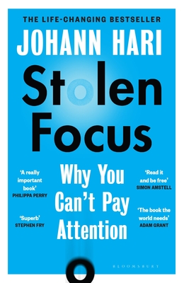 Stolen Focus: Why You Can't Pay Attention - Hari, Johann