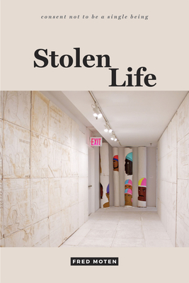 Stolen Life - Moten, Fred