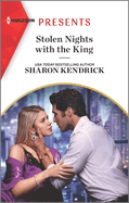 Stolen Nights with the King: A Royal Romance