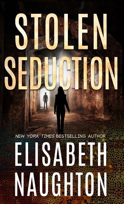 Stolen Seduction - Naughton, Elisabeth