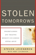 Stolen Tomorrows: Understanding and Treating Women's Childhood Sexual Abuse