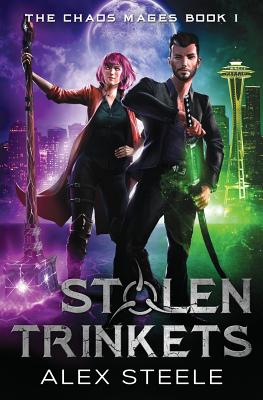 Stolen Trinkets: An Urban Fantasy Action Adventure - Steele, Alex