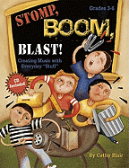 Stomp, Boom, Blast!: Creating Music with Everyday Stuff