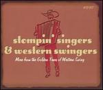 Stompin' Singers & Western Swingers: More from the Golden Age of Western Swing