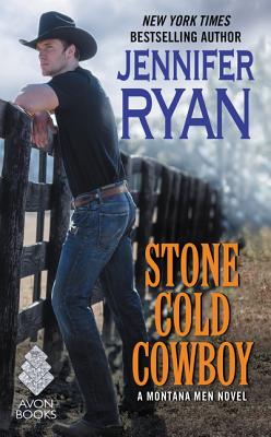 Stone Cold Cowboy: A Montana Men Novel - Ryan, Jennifer