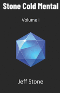 Stone Cold Mental: Volume I