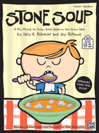 Stone Soup: A Mini-Musical for Unison Voices (Kit), Book & Online Pdf/Audio