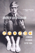 Stoned: A Memoir of London in the 1960s - Oldham, Andrew Loog