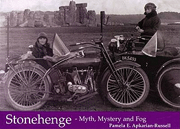 Stonehenge - Myth, Mystery and Fog - Apkarian-Russell, Pamela E.