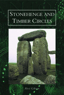 Stonehenge & Timber Circles