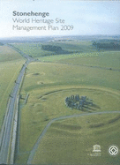 Stonehenge World Heritage Site Management Plan 2009