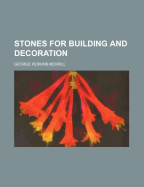 Stones for Building and Decoration