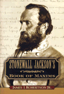Stonewall Jackson's Book of Maxims