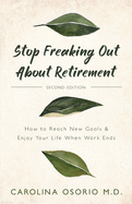 Stop Freaking Out About Retirement