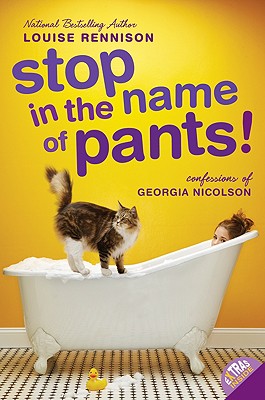 Stop in the Name of Pants! - Rennison, Louise
